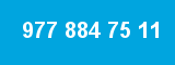 977 884 75 11